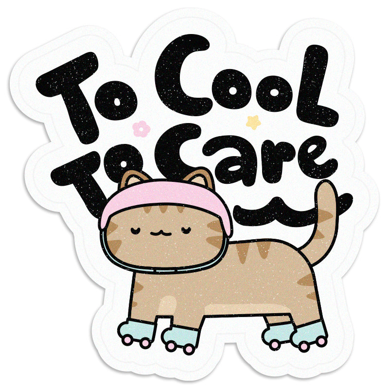 Too Cool To Care - Cat Vinyl Sticker