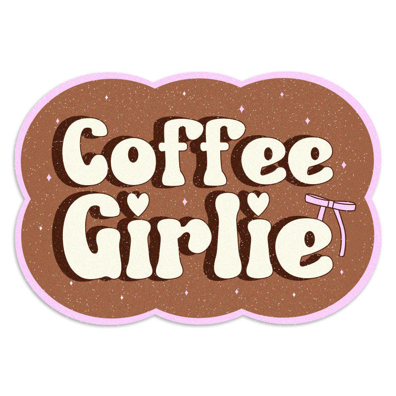 Coffee Girlie - Vinyl Sticker
