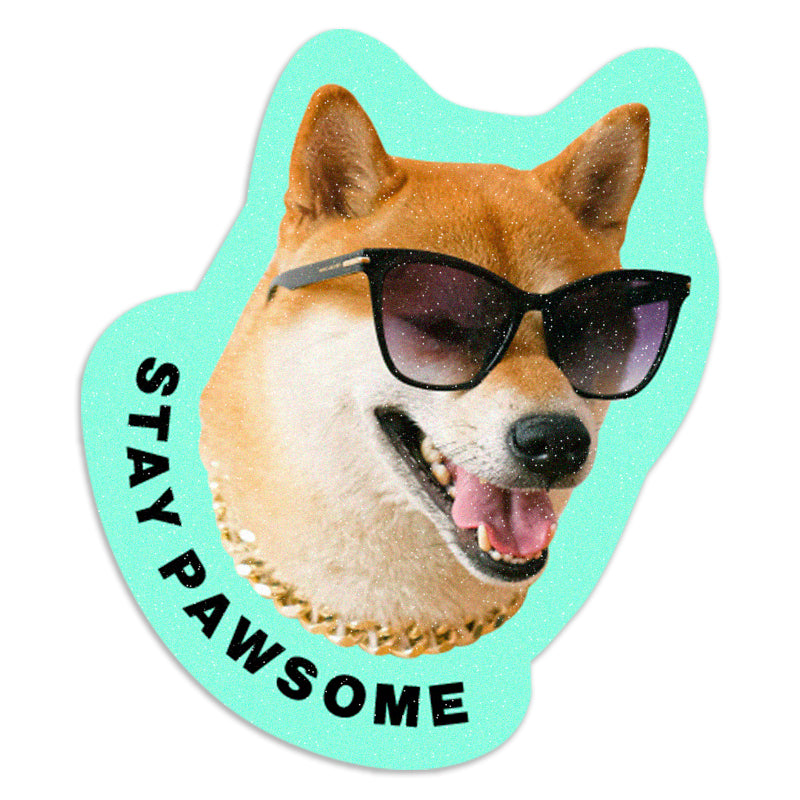 Stay Pawsome - Vinyl Sticker