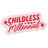 Childless Millennial Vinyl Sticker