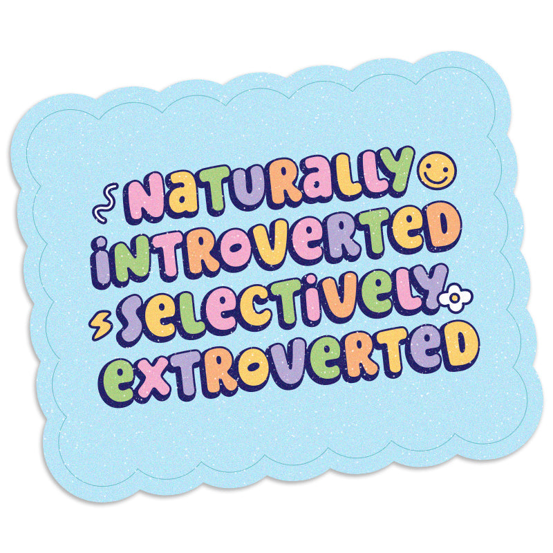 Naturally Introverted Vinyl Sticker