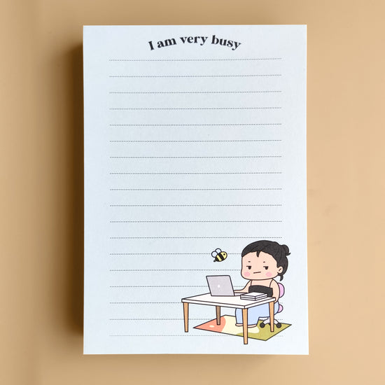I am very busy - Adulting Notepad