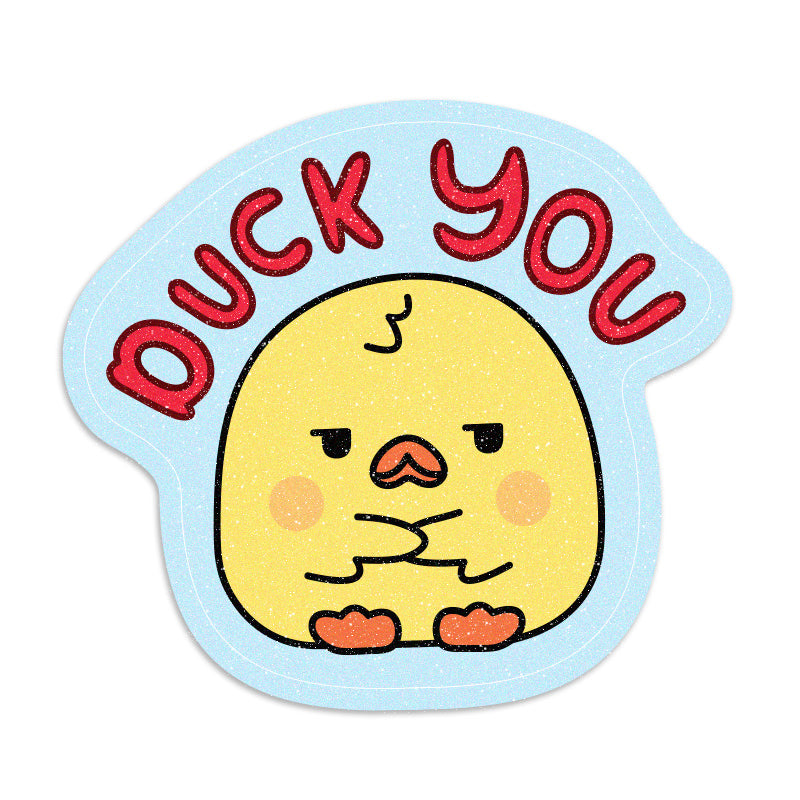 Duck You Waterproof Vinyl Sticker