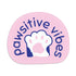 Pawsitive Vibes Vinyl Sticker