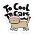 Too Cool To Care - Cat Vinyl Sticker