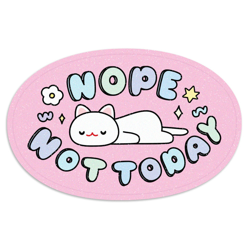 Nope, Not Today - Cat Vinyl Sticker