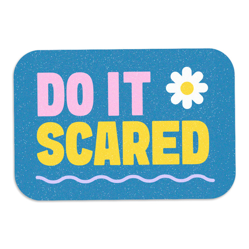 Scared Sticker Tag Do It Scared - Vinyl Sticker – Wimzi