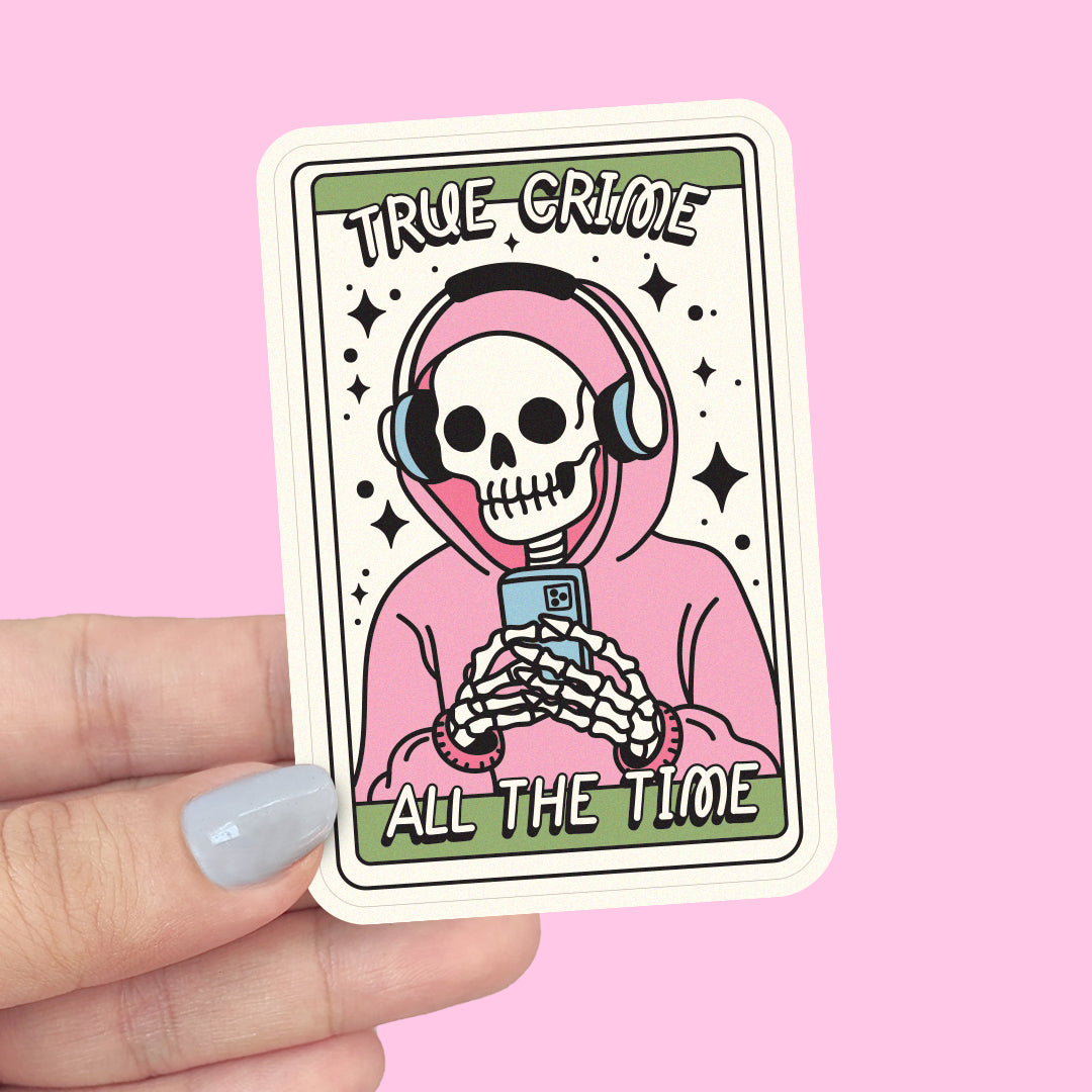 True Crime All The Time Vinyl Sticker