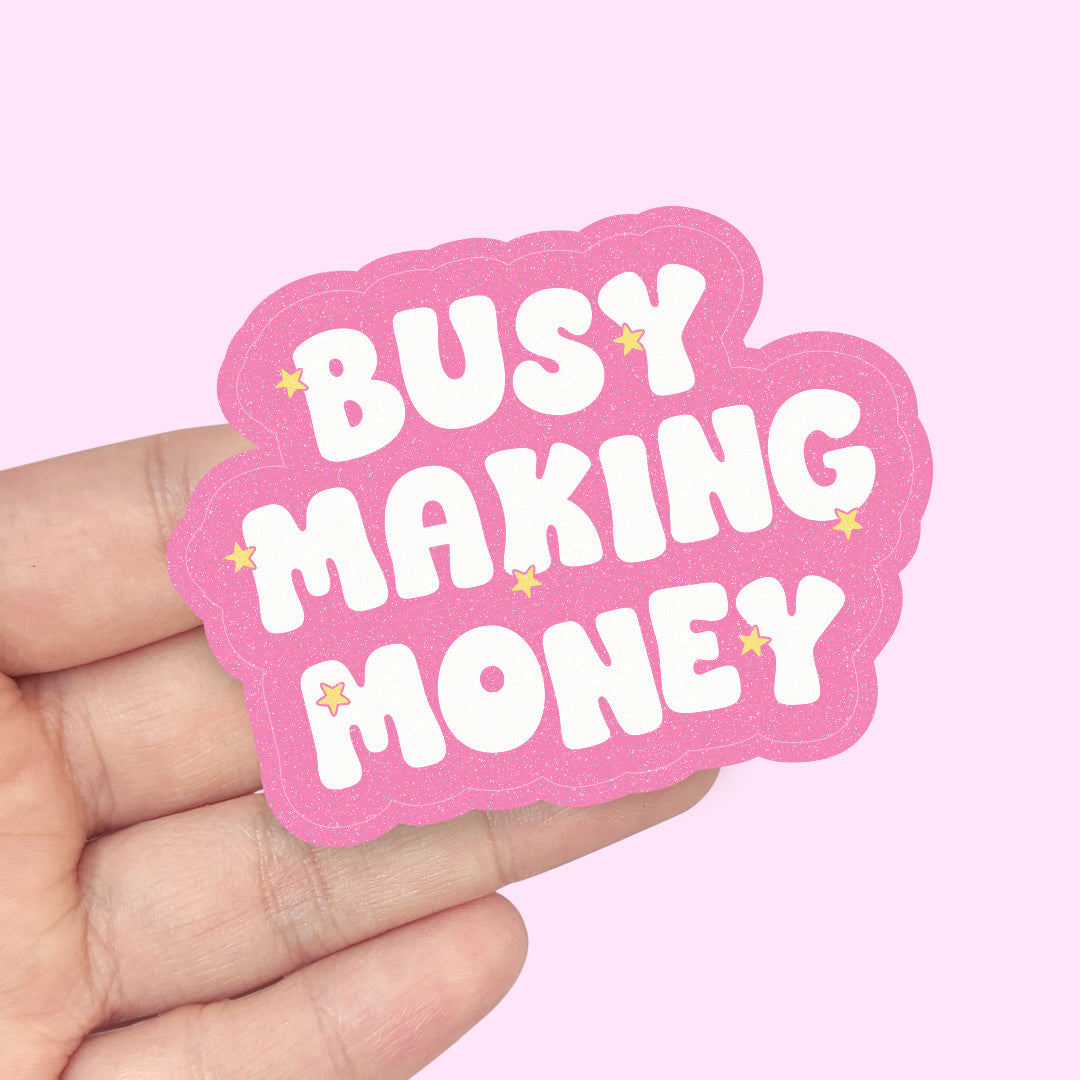 Busy Making Money Vinyl Sticker