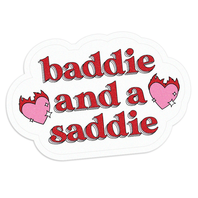 Baddie and a Saddie Vinyl Sticker