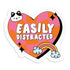 Easily Distracted Vinyl Sticker