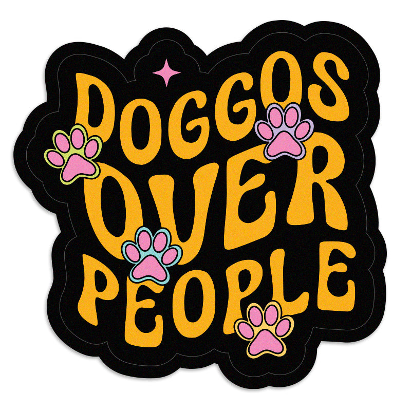 Doggos Over People Vinyl Sticker