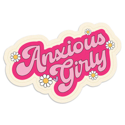 Anxious Girly Vinyl Sticker