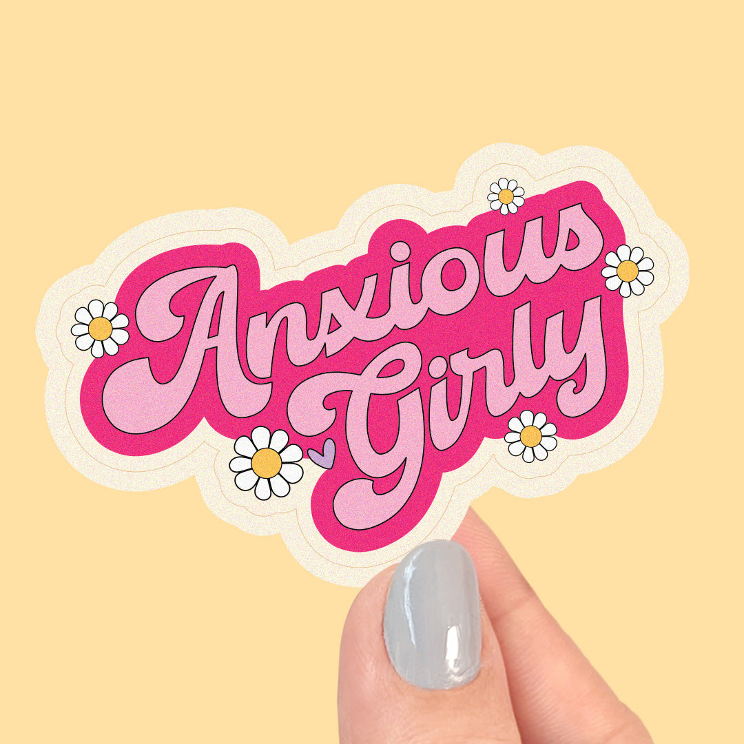 Anxious Girly Vinyl Sticker