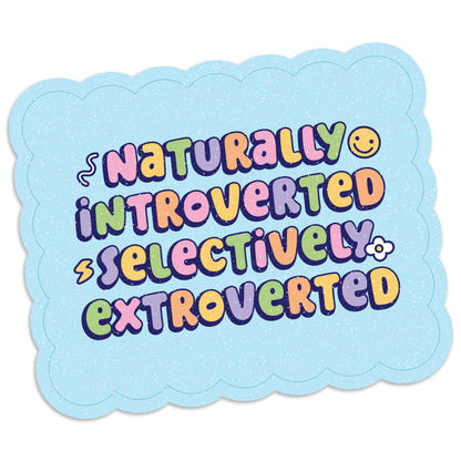 Naturally Introverted Vinyl Sticker