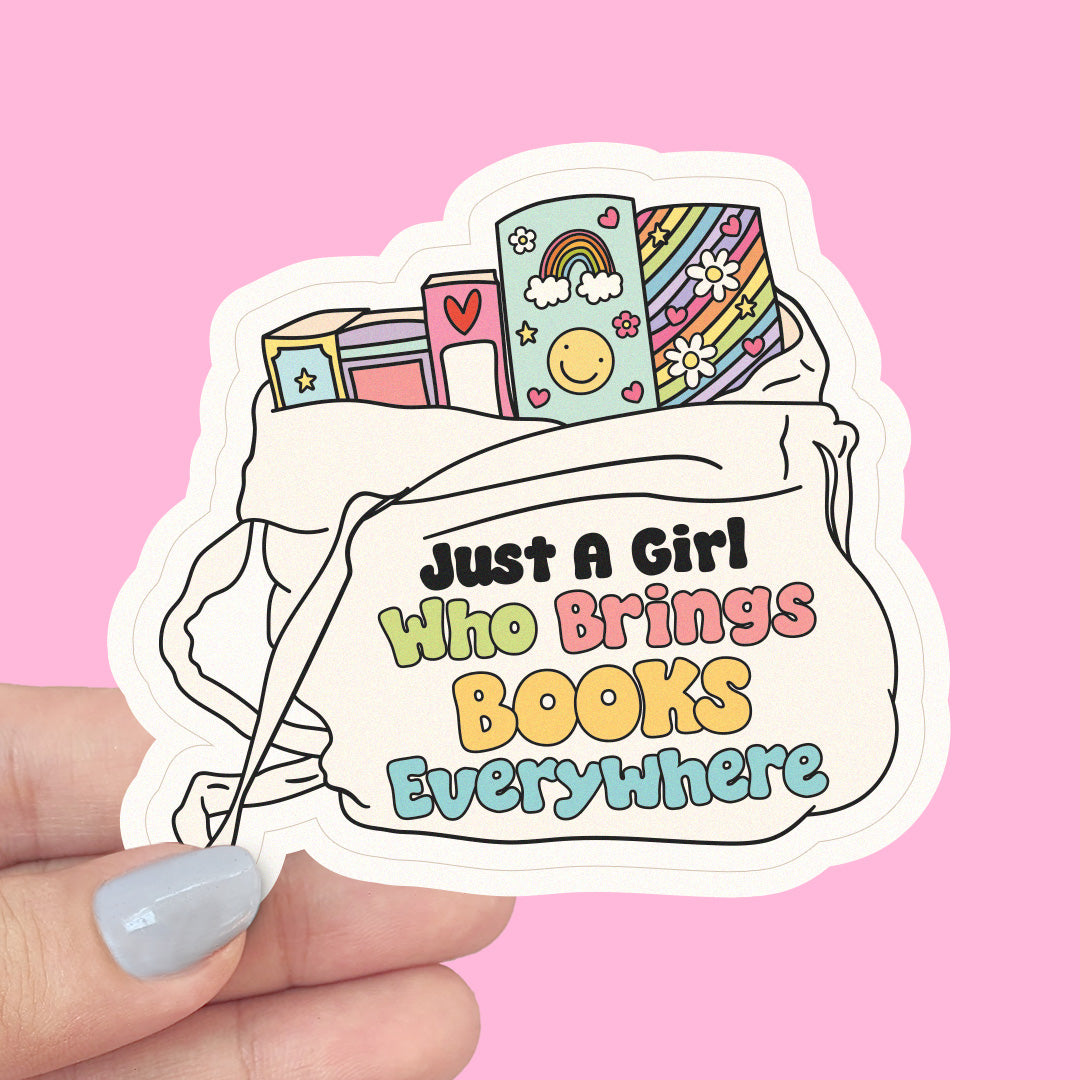 Just a Girl Who Brings Books Everywhere Vinyl Sticker