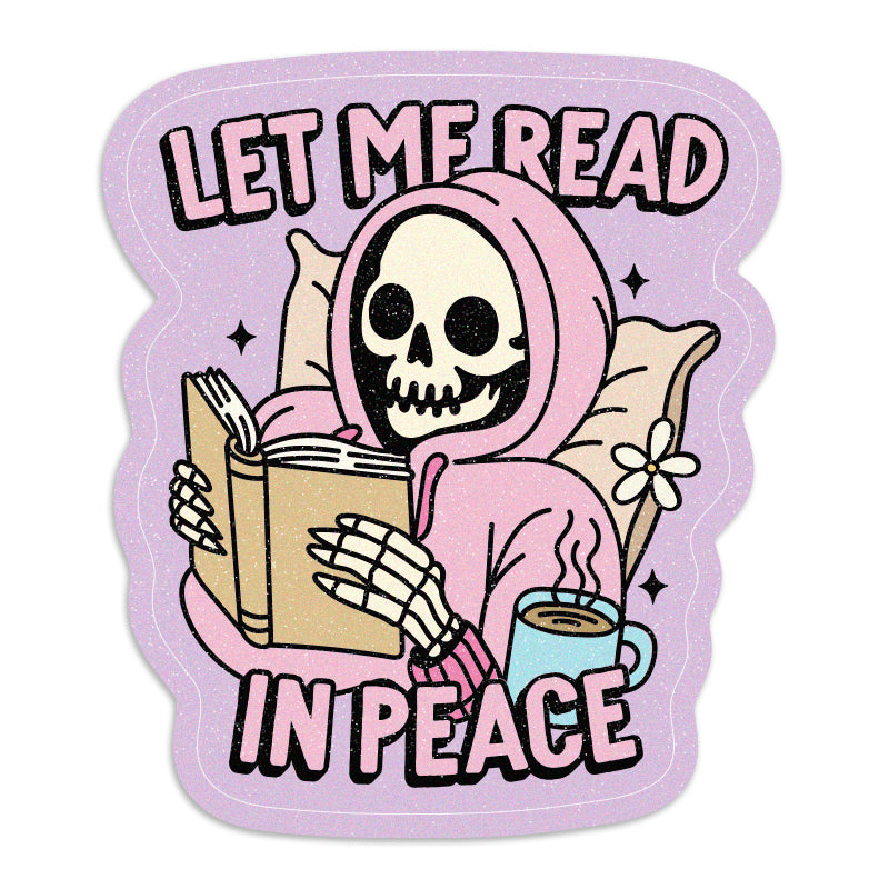 Let Me Read in Peace - Vinyl Sticker