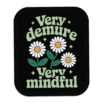 Very Demure, Very Mindful Vinyl Sticker