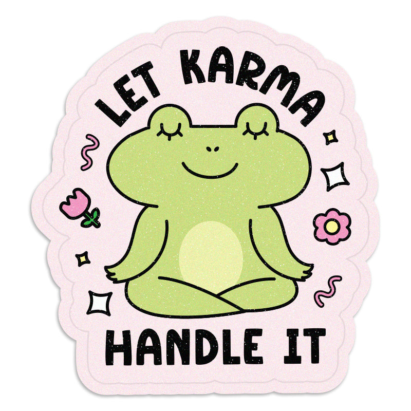 Let Karma Handle it - Vinyl Sticker